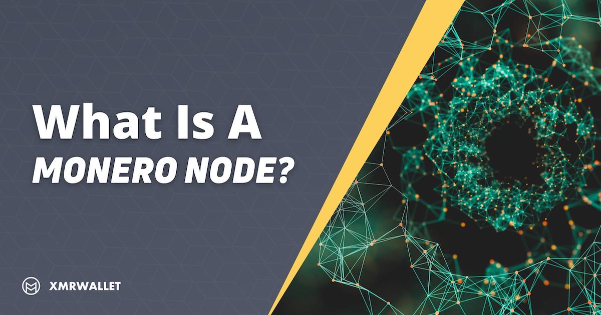 What is a Monero Node?